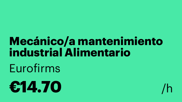 Mecánico/a mantenimiento industrial Alimentario