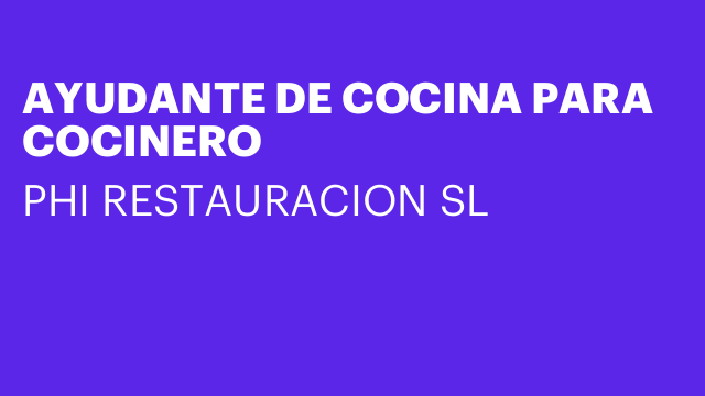 AYUDANTE DE COCINA PARA COCINERO