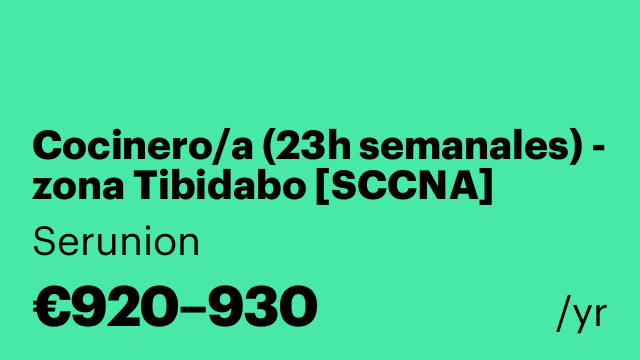 Cocinero/a (23h semanales) - zona Tibidabo [SCCNA]