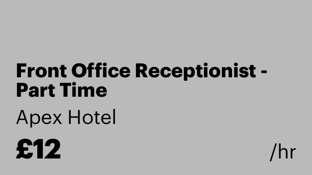 Front Office Receptionist - Part Time