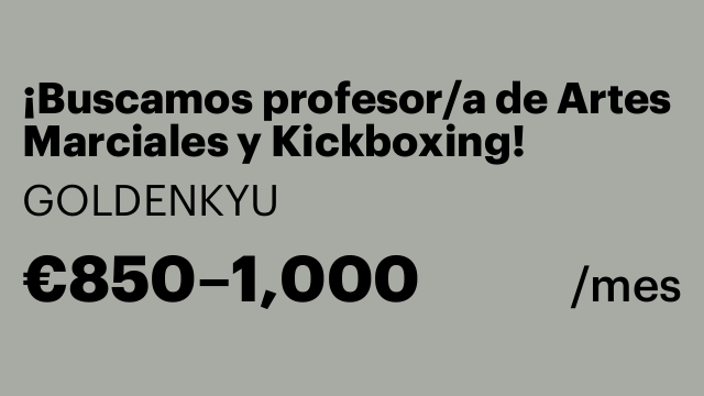 ¡Buscamos profesor/a de Artes Marciales y Kickboxing!
