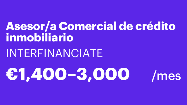 Asesor/a Comercial de crédito inmobiliario