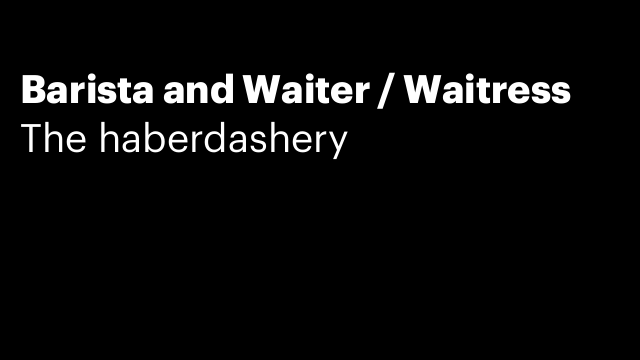 Barista and Waiter / Waitress