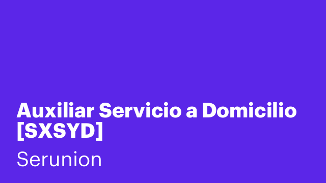Auxiliar Servicio a Domicilio [SXSYD]