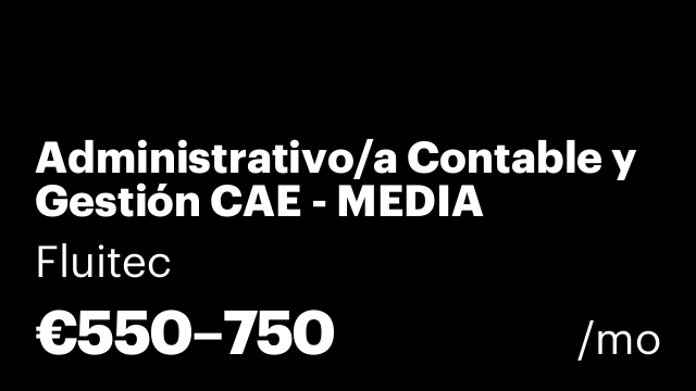 Administrativo/a Contable y Gestión CAE - MEDIA JORNADA (Mañanas)
