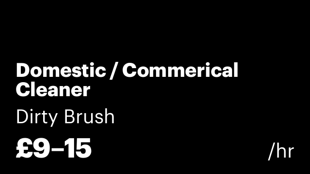 Domestic / Commerical Cleaner