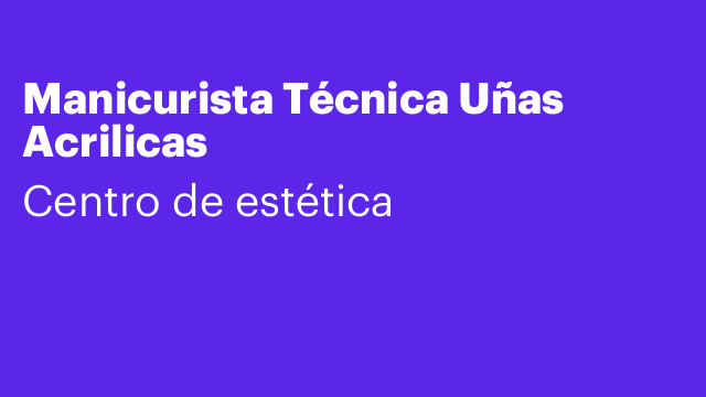 Manicurista Técnica Uñas Acrilicas