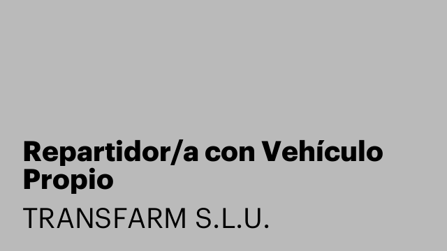 Repartidor/a con Vehículo Propio
