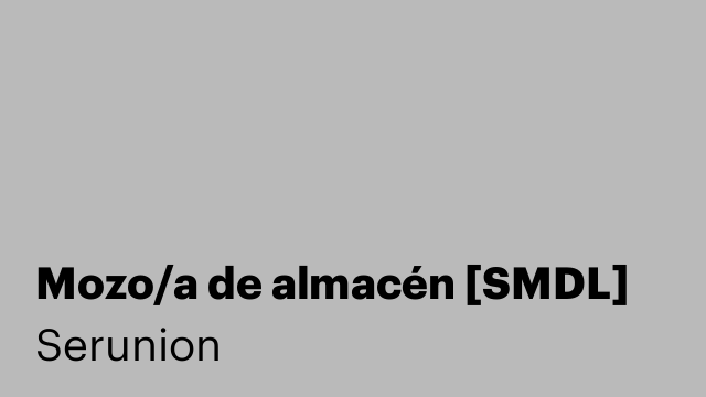 Mozo/a de almacén [SMDL]