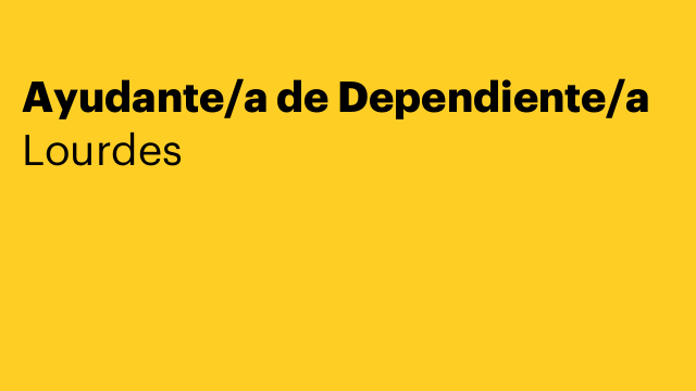 Ayudante/a de Dependiente/a
