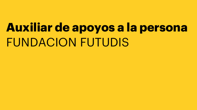 Auxiliar de apoyos a la persona
