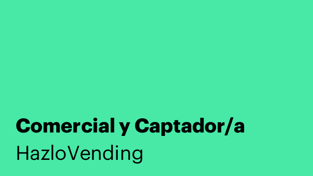 Comercial y Captador/a
