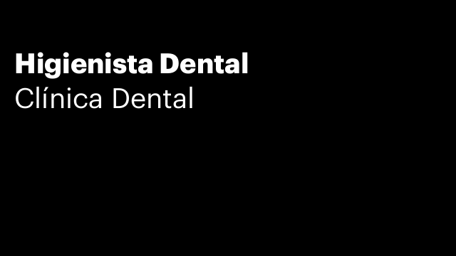 Higienista Dental