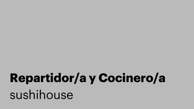 Repartidor/a y Cocinero/a