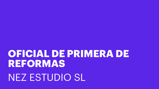 OFICIAL DE PRIMERA DE REFORMAS