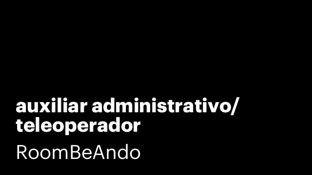 auxiliar administrativo/ teleoperador