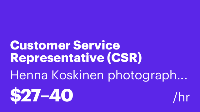 Customer Service Representative (CSR)