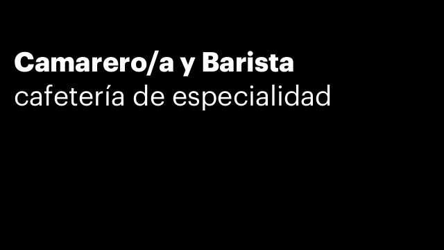 Camarero/a y Barista