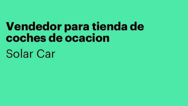 Vendedor para tienda de coches de ocacion