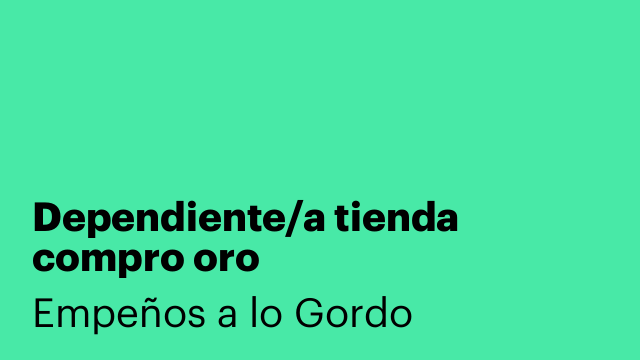 Dependiente/a tienda compro oro