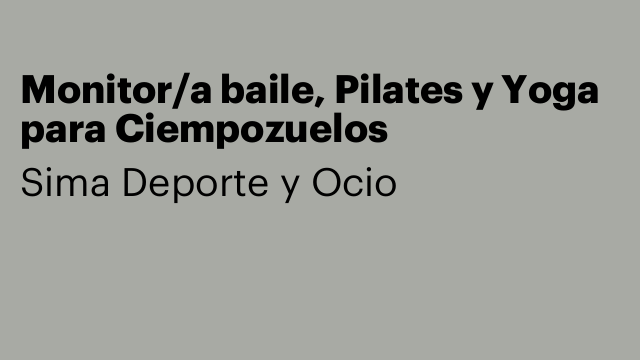 Monitor/a baile, Pilates y Yoga para Ciempozuelos