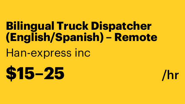 Bilingual Truck Dispatcher (English/Spanish) – Remote
