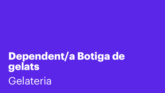 Dependent/a Botiga de gelats