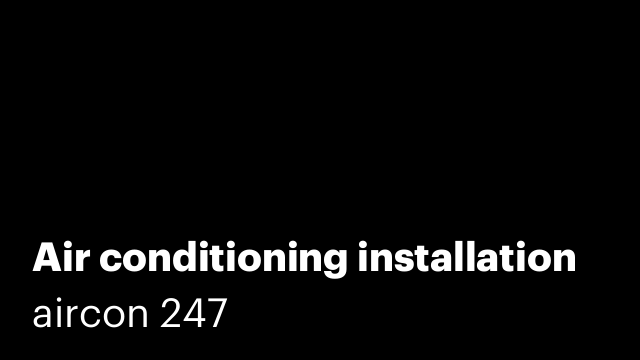 Air conditioning installation
