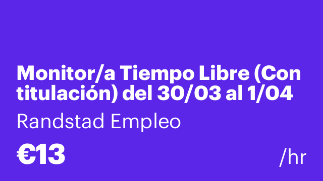 Monitor/a Tiempo Libre (Con titulación) del 30/03 al 1/04