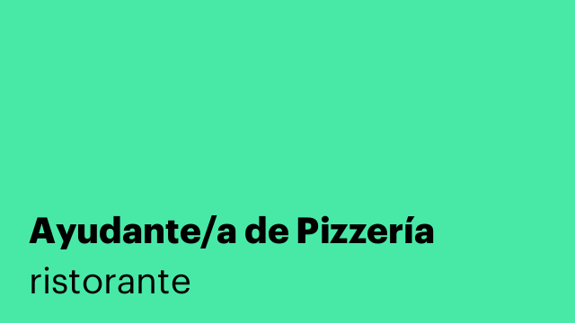 Ayudante/a de Pizzería