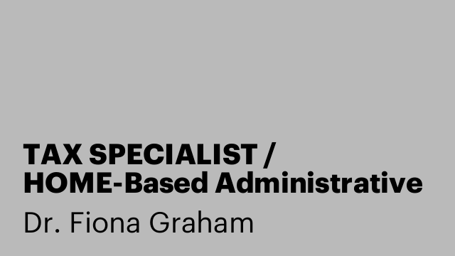 TAX SPECIALIST / HOME-Based Administrative Assistant/Senior Companion (Part-Time)