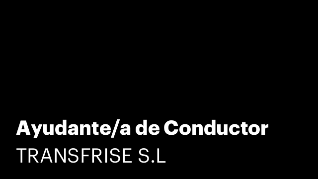 Ayudante/a de Conductor