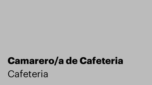 Camarero/a de Cafeteria