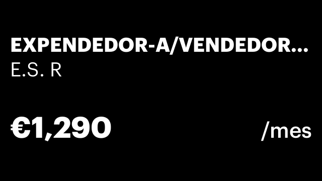 EXPENDEDOR-A/VENDEDOR-A