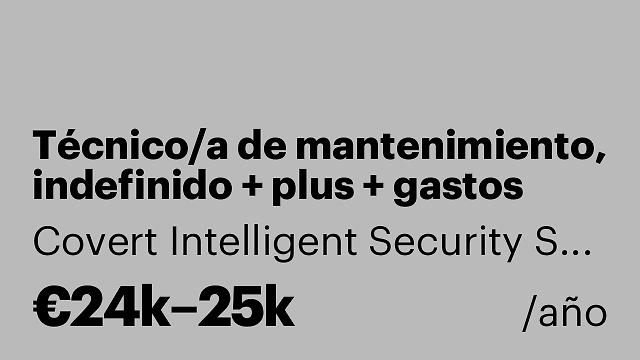Técnico/a de mantenimiento, indefinido + plus + gastos pagados