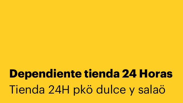 Dependiente tienda 24 Horas