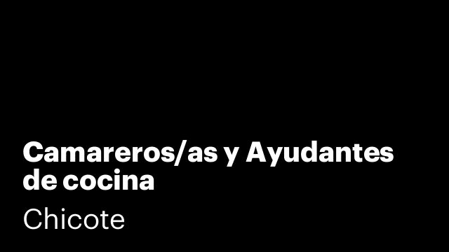 Camareros/as y Ayudantes de cocina