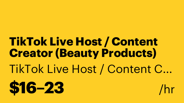 TikTok Live Host / Content Creator (Beauty Products)