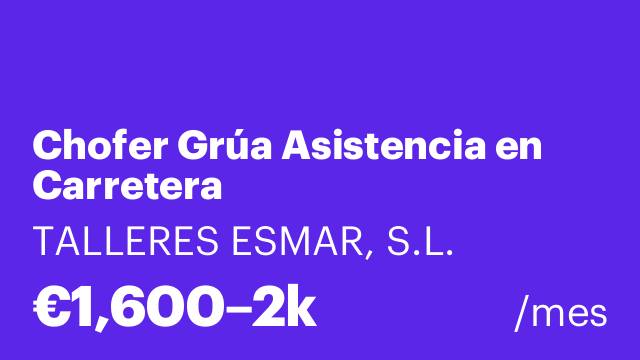 Chofer Grúa Asistencia en Carretera