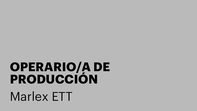 OPERARIO/A DE PRODUCCIÓN