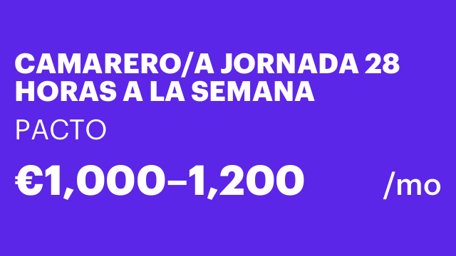 CAMARERO/A JORNADA 28 HORAS A LA SEMANA