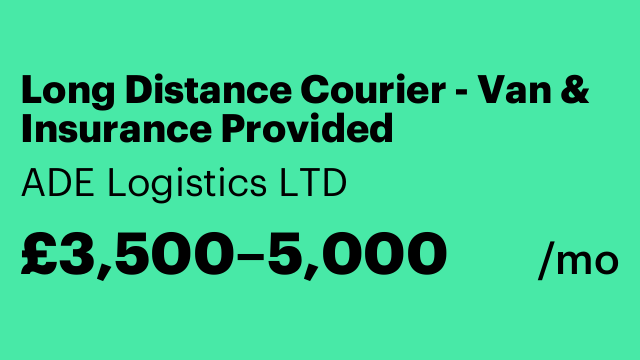 Long Distance Courier - Van & Insurance Provided