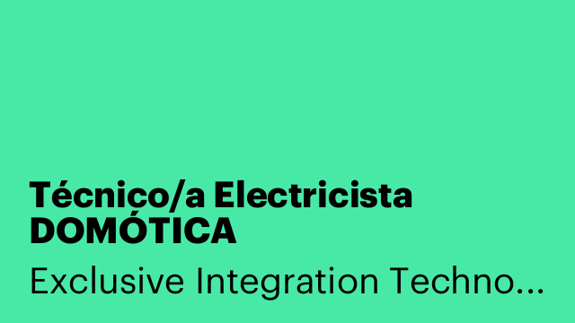 Técnico/a Electricista DOMÓTICA