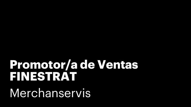 Promotor/a de Ventas FINESTRAT