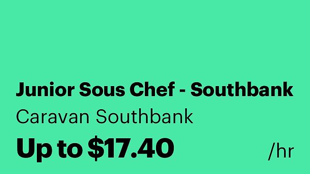 Junior Sous Chef - Southbank