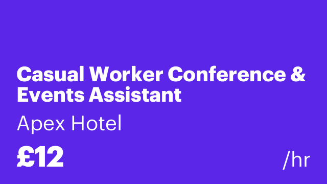 Casual Worker Conference & Events Assistant