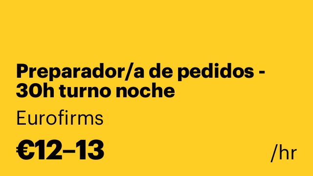 Preparador/a de pedidos - 30h turno noche