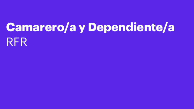 Camarero/a y Dependiente/a