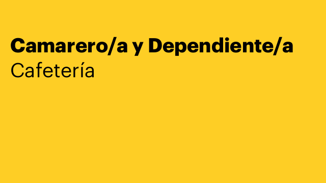 Camarero/a y Dependiente/a