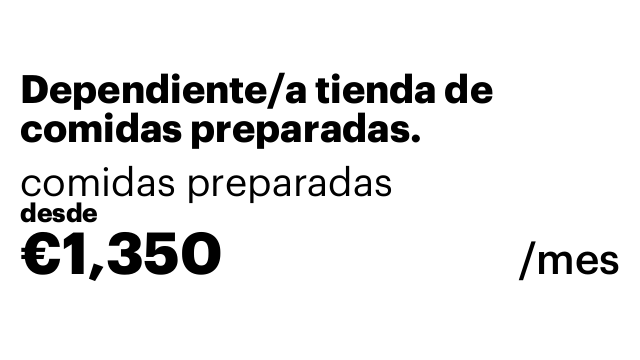 Dependiente/a tienda de comidas preparadas.